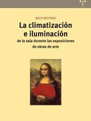 CLIMATIZACION E ILUMINACION DE LA SALA DURANTE LAS EXPOSICIO