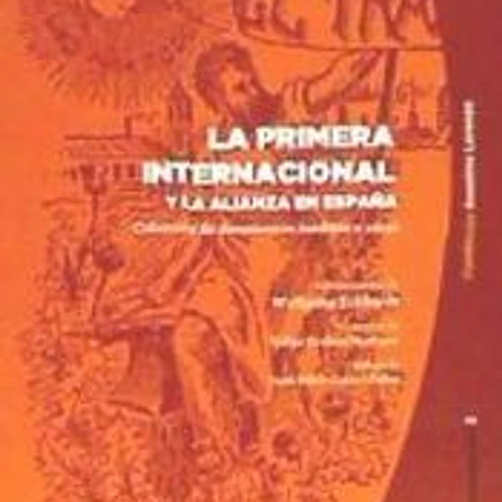 La primera Internacional y la Alianza en España 1