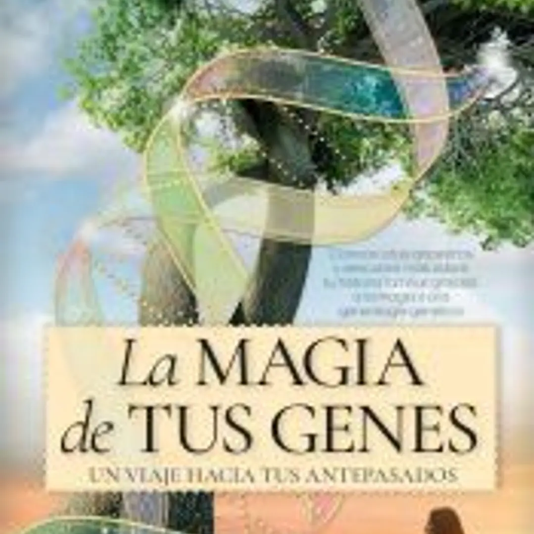 La magia de tus genes 1