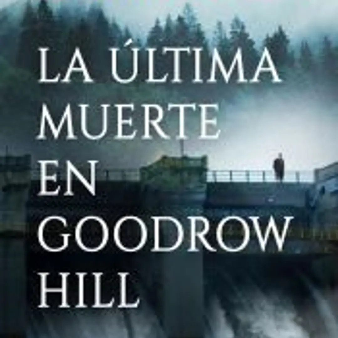 La Última muerte en Goodrow Hill 1