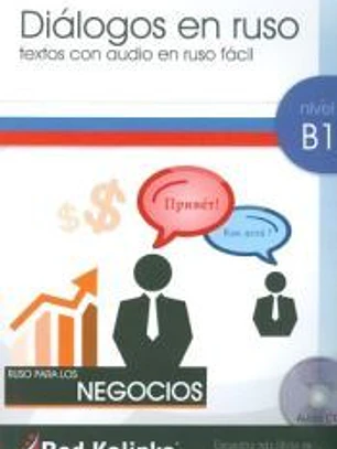 Diálogos en ruso fácil B1 para negocios (con CD MP3)