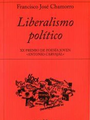Liberalismo Político. XX Premio Poesia Joven Antonio Carvajal