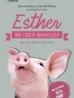 Esther, una cerdita maravillosa