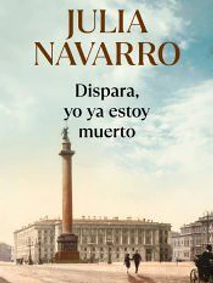 Dispara, yo ya estoy muerto