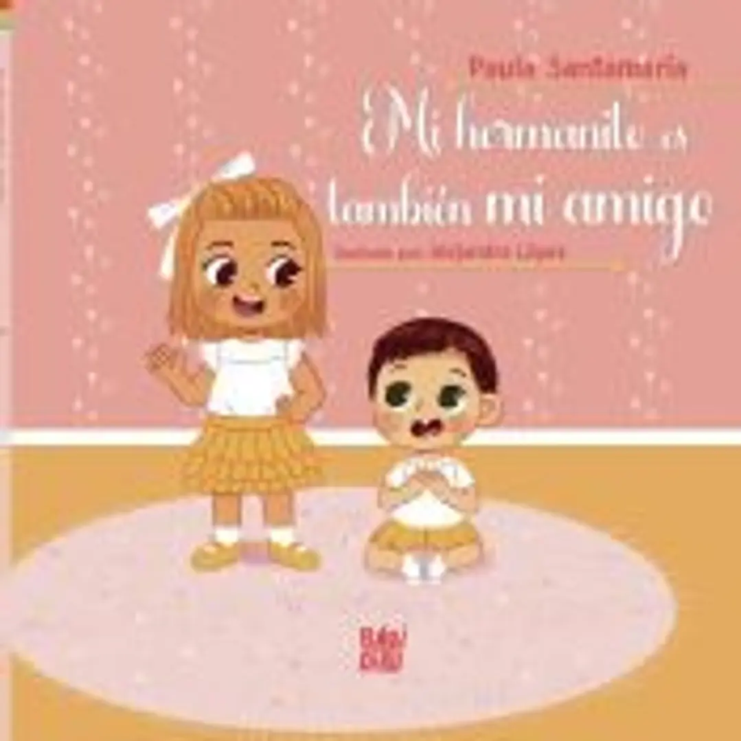 Mi hermanito es también mi amigo 1
