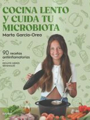 Cocina lento y cuida tu mircrobiótica