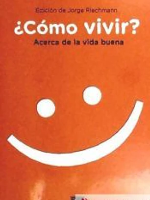 COMO VIVIR ACERCA DE LA VIDA BUENA