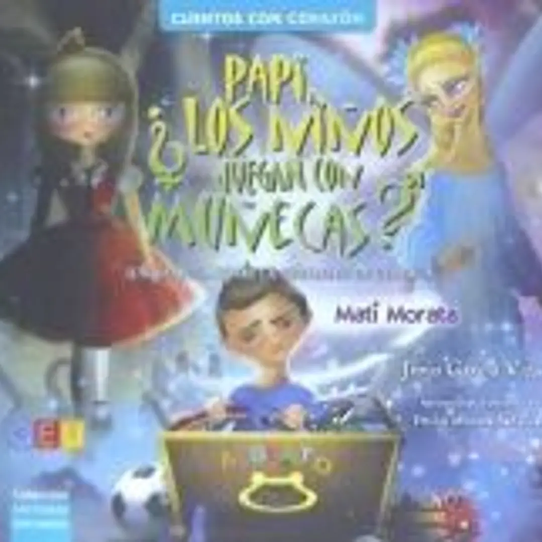 Papi ¿los niños juegan con muñecas? 1