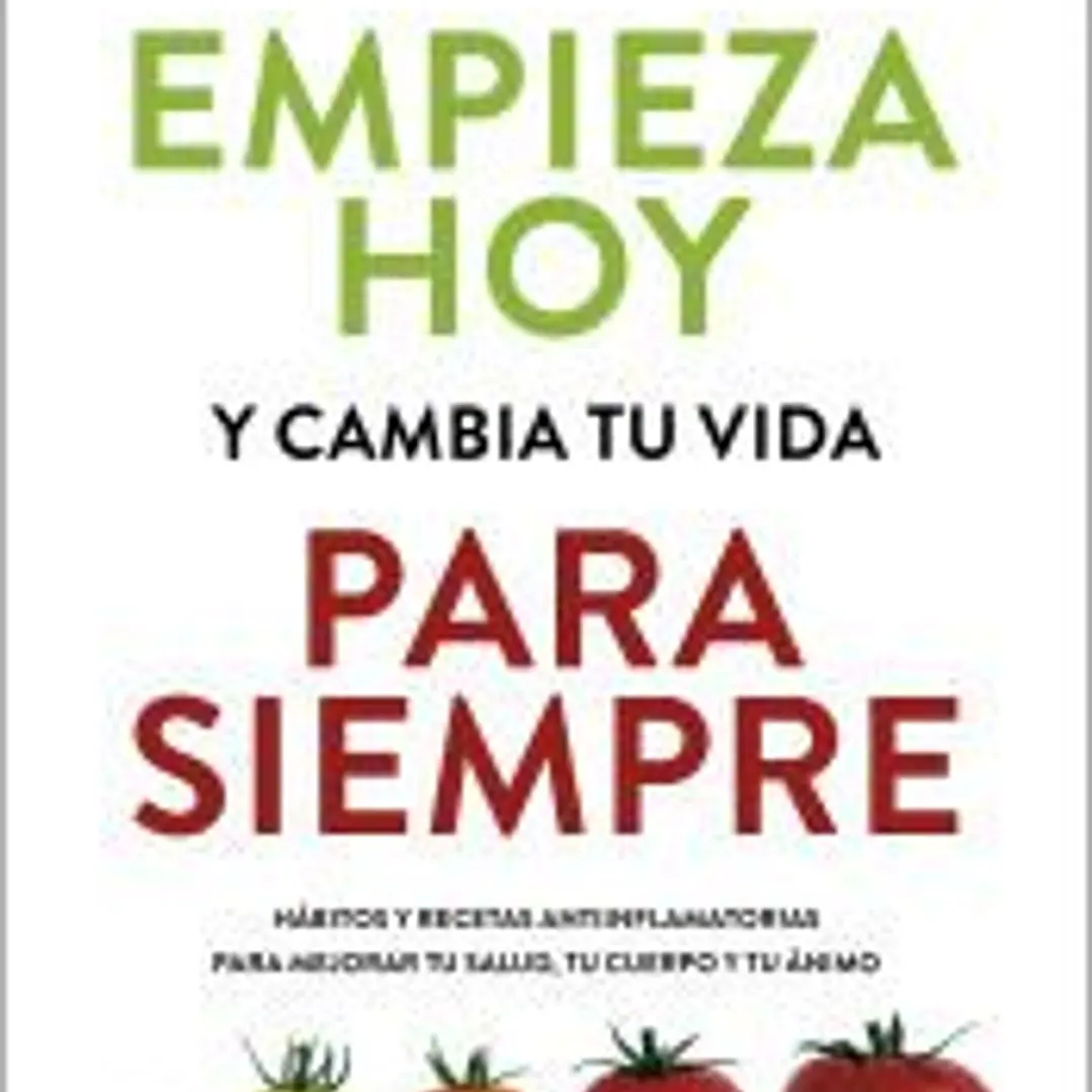 Empieza hoy y cambia tu vida para siempre 1