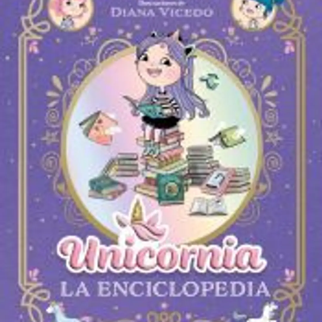 La enciclopedia ilustrada de Unicornia 1