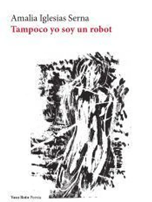 Tampoco yo soy un robot