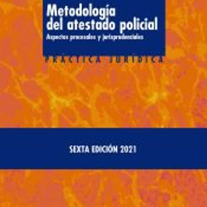 Metodología del atestado policial 1