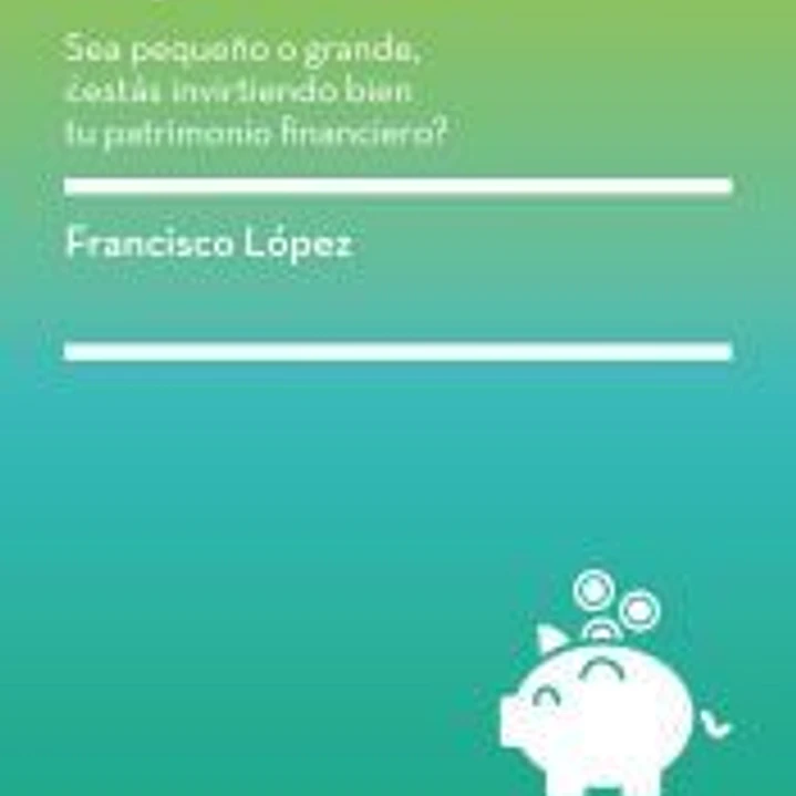 Guia para invertir tu patrimonio 1