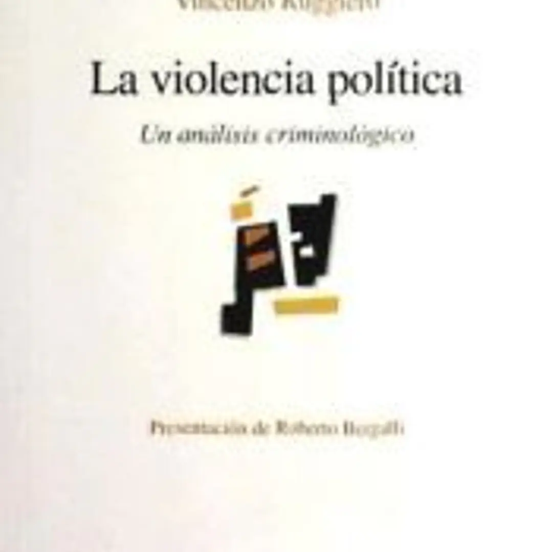 La violencia política. Un análisis criminológico 1
