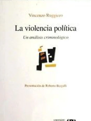 La violencia política. Un análisis criminológico