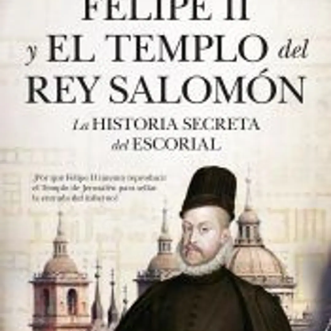 Felipe II y el Templo del rey Salomón 1