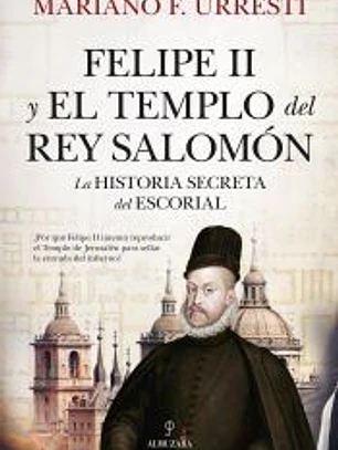 Felipe II y el Templo del rey Salomón