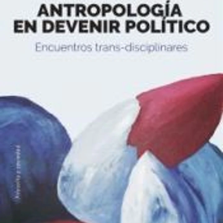 Antropologia en devenir político 1