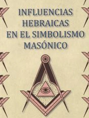 Influencias hebraicas en el simbolismo masónico