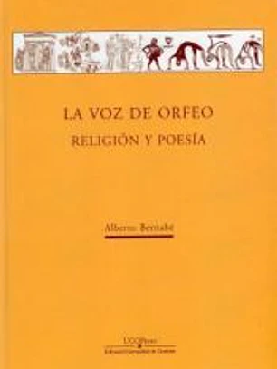 La voz de Orfeo. Religión y poesía