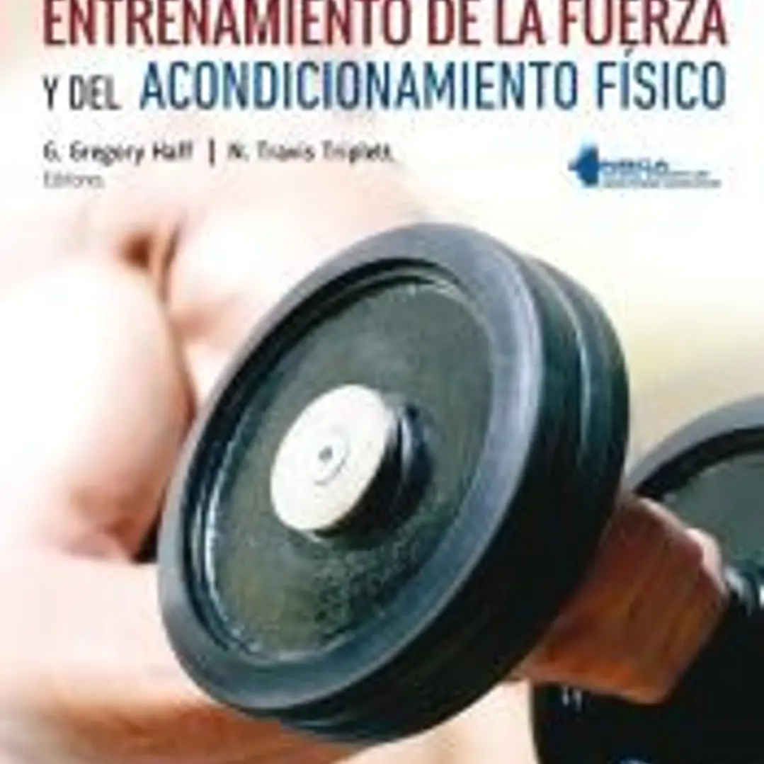 PRINCIPIOS DEL ENTRENAMIENTO DE LA FUERZA Y DEL ACONDICIONAMIENTO FÍSICO 1