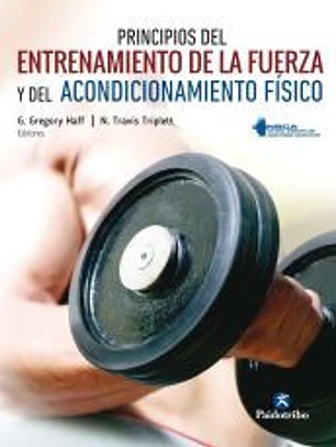 PRINCIPIOS DEL ENTRENAMIENTO DE LA FUERZA Y DEL ACONDICIONAMIENTO FÍSICO