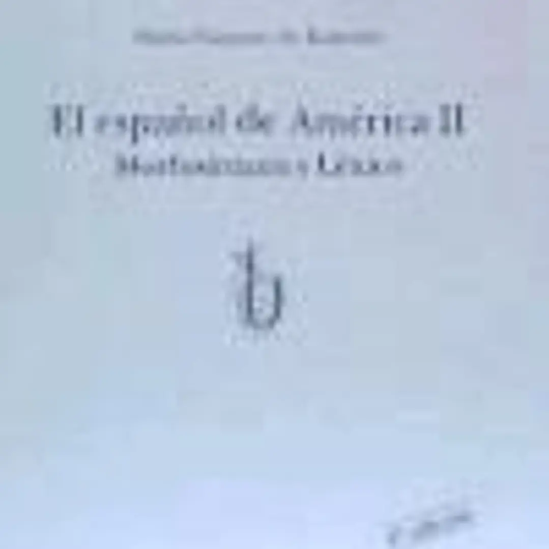 El español de América II: morfosintaxis y léxico (b) 1
