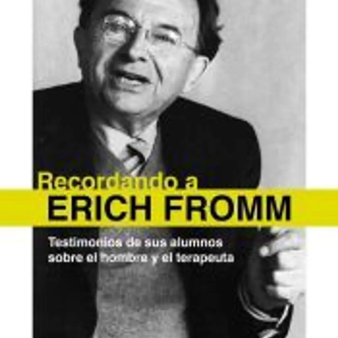 Recordando a Erich Fromm 1