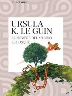 El nombre del mundo es Bosque