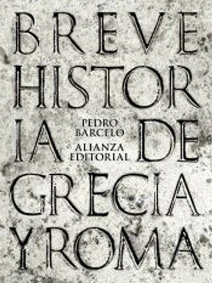 Breve historia de Grecia y Roma