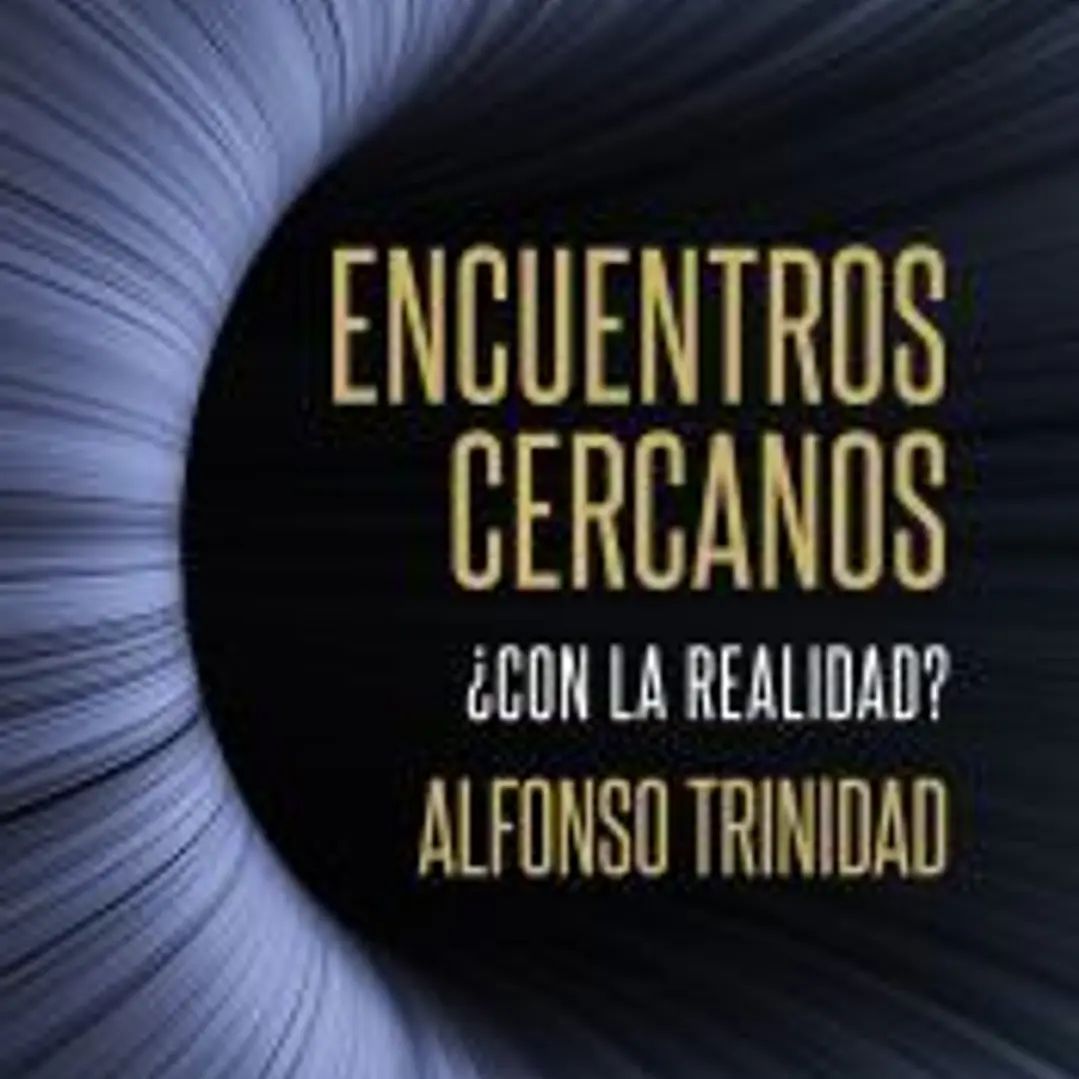 Encuentros cercanos ¿con la realidad? 1
