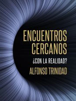 Encuentros cercanos ¿con la realidad?