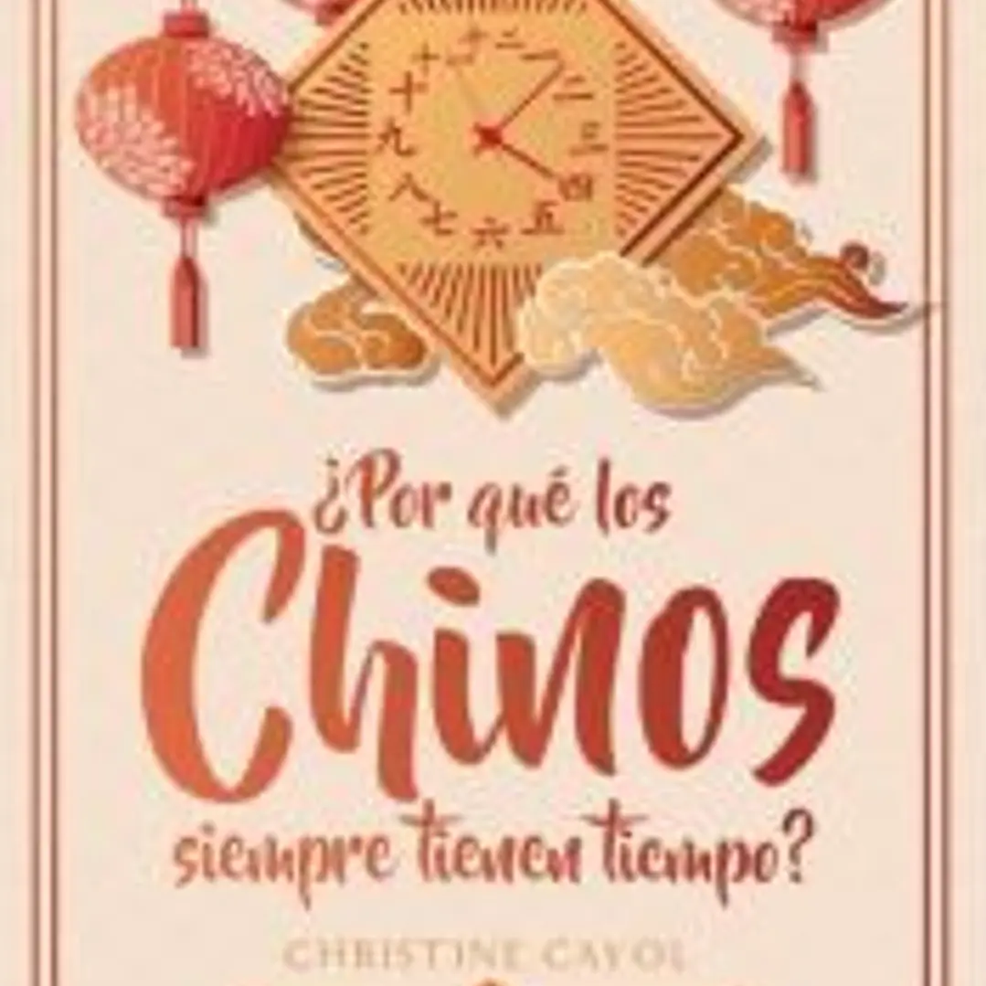 ¿Por qué los chinos siempre tienen tiempo? 1