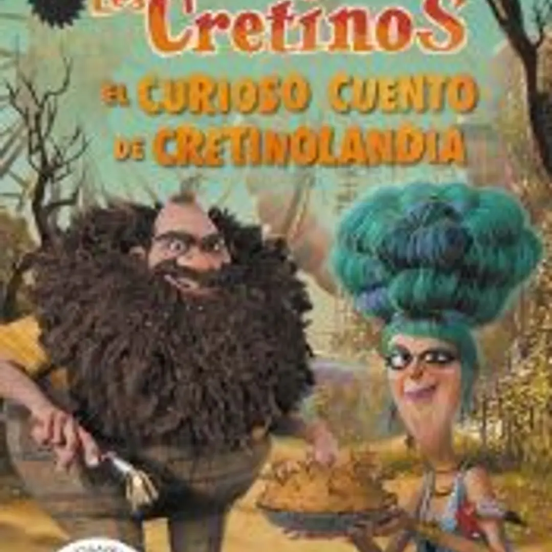 Los cretinos (edición película) - El curioso cuento de Cretinolandia 1