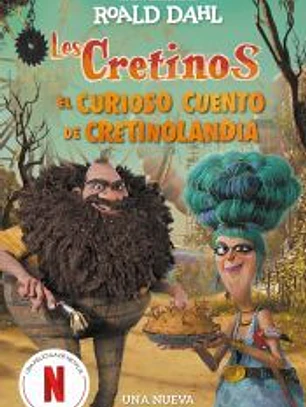 Los cretinos (edición película) - El curioso cuento de Cretinolandia