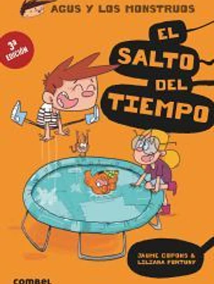 El salto del tiempo. Agus y los monstruos 8