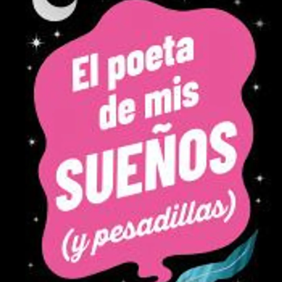 El poeta de mis sueños (y pesadillas) 1