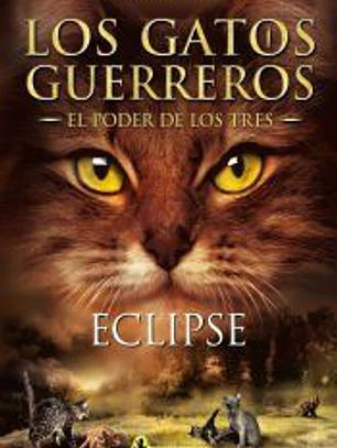 ECLIPSE: LOS GATOS GUERREROS. EL PODER LOS TRES 4