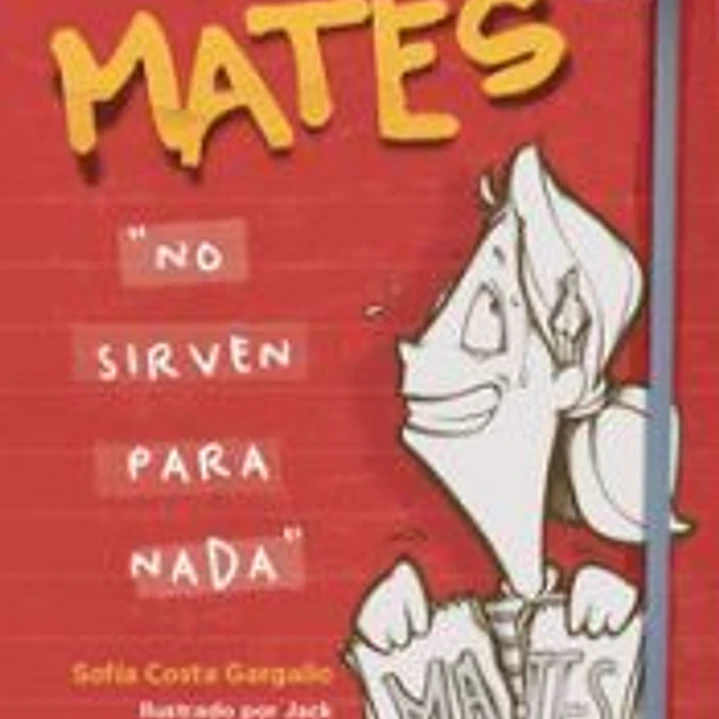 Las mates «no sirven para nada» 1