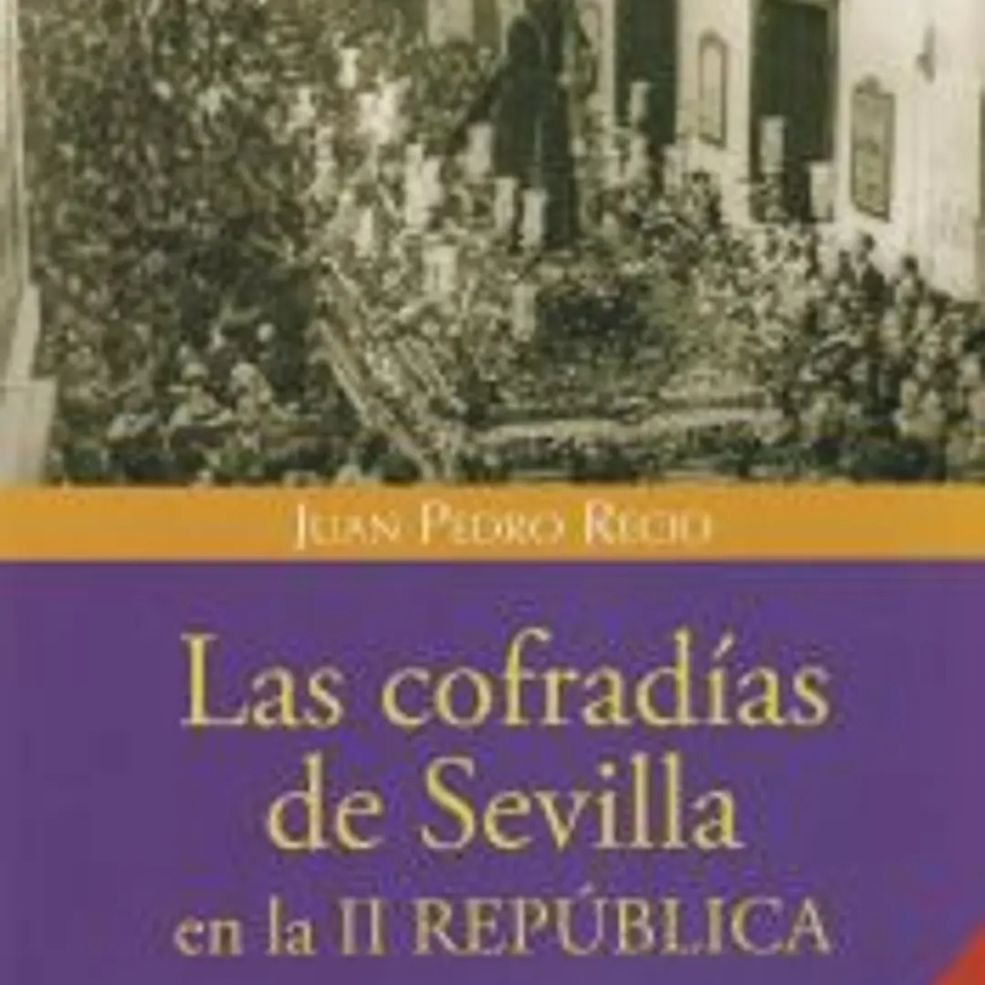 Las cofradías de Sevilla en la II República 1