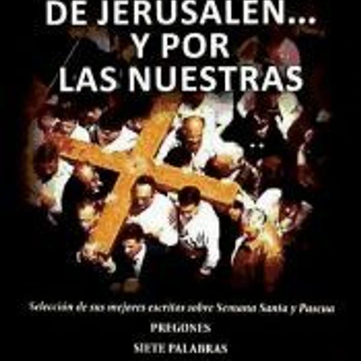POR LAS CALLES DE JERUSALEN...Y POR LAS NUESTRAS 1