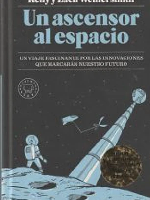 Un ascensor al espacio: Un viaje fascinante por las innovaciones que marcarán nuestro futuro