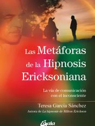 Las metáforas de la Hipnosis Ericksoniana