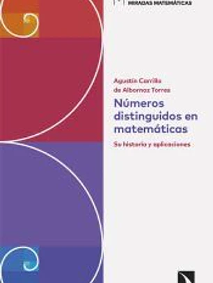 Números distinguidos en matemáticas: Su historia y aplicaciones