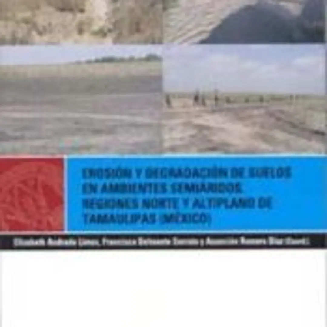 Erosión y degradación de suelos en ambientes semiáridos. 1
