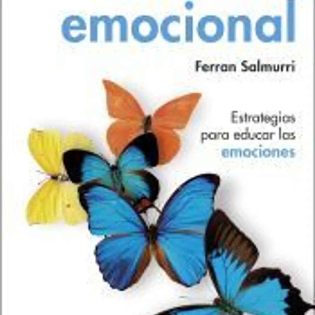 Libertad emocional: Estrategias para educar las emociones 1