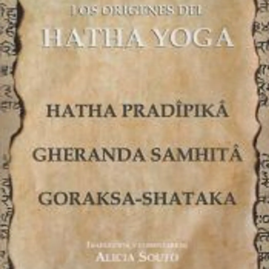 ORÍGENES DEL HATHA YOGA, LOS 1