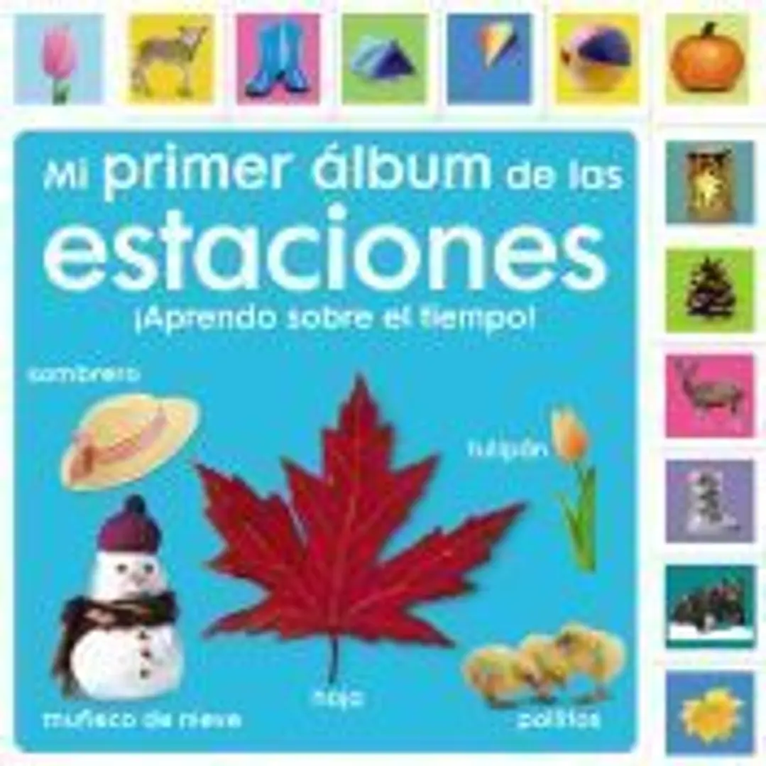Mi primer álbum de las estaciones. ¡Aprendo sobre el tiempo! 1