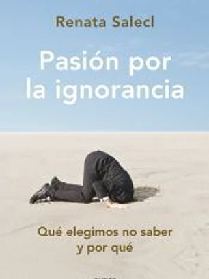 Pasión por la ignorancia