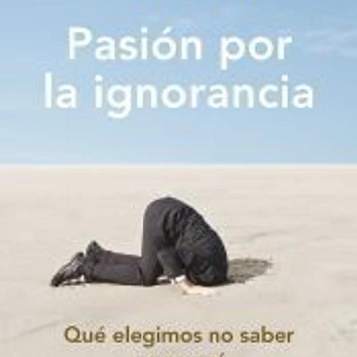 Pasión por la ignorancia 1